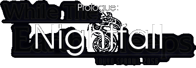 Prologue: Nightfall