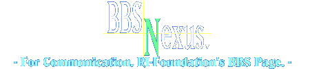 BBS Nexus. - RI-Foundation's BBS Page. -
