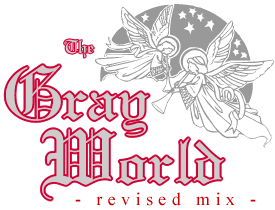 Gray World -revised mix-