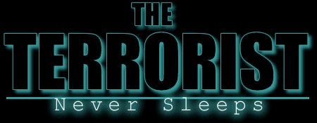 The Terrorist Never Sleeps / eXg͖Ȃ -ł̐-
