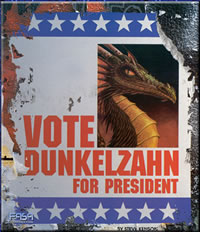 Vote Dunkelzahn for president!