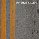 HIPSHOT KILLER