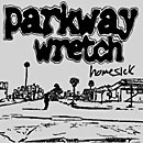 PARKWAY WRETCH